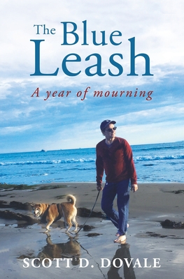 The Blue Leash: A Year of Mourning - Amy Wang