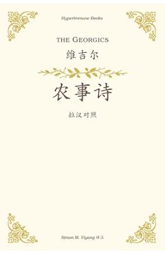 Coperta cărții 'The Georgics: a Chinese translation - Vergil'
