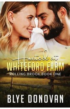 Coperta cărții 'Hunted at Whiteford Farm: Rolling Brook Book One - Blye Donovan'