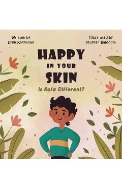 Coperta cărții 'Happy In your Skin: Is Rafa Different - Erlin Kakkanad'