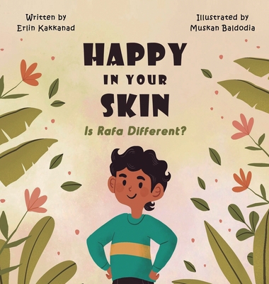 Happy In your Skin: Is Rafa Different - Erlin Kakkanad
