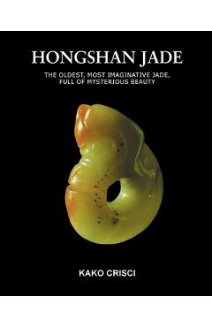 Coperta cărții 'Hongshan Jade - Kako Crisci'