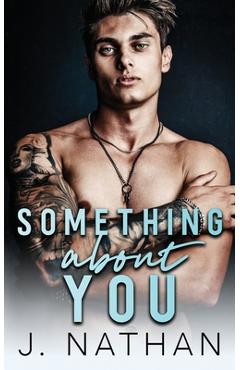Coperta cărții 'Something About You - J. Nathan'