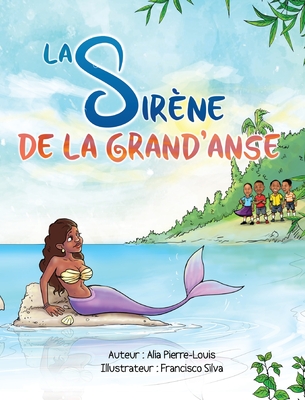 La Sirène de la Grand'Anse - Alia Pierre-louis