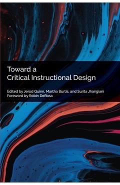 Coperta cărții 'Toward a Critical Instructional Design - Jerod Quinn'