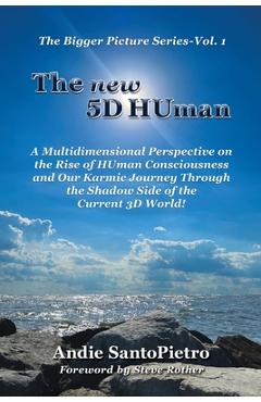 Coperta cărții 'The new 5D HUman: A Multidimensional Perspective on the Rise of HUman Consciousness and Our Karmic Journey Through the'