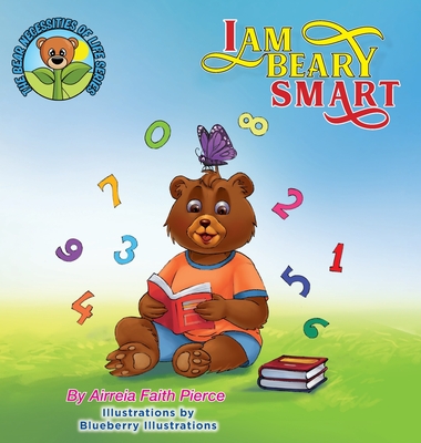 I Am Beary Smart - Airreia Faith Pierce