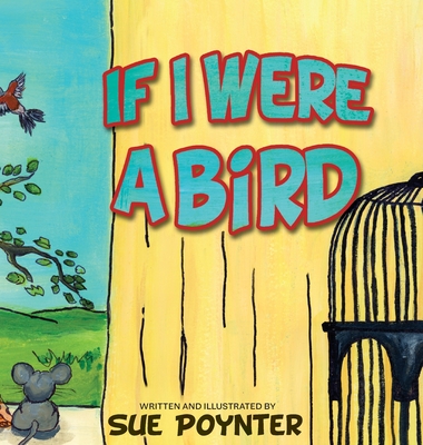 If I Were a Bird - Sue Poynter