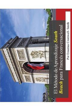 Coperta cărții 'El Método de aprendizaje South Beach para francés conversacional - Erasmus Cromwell-smith'