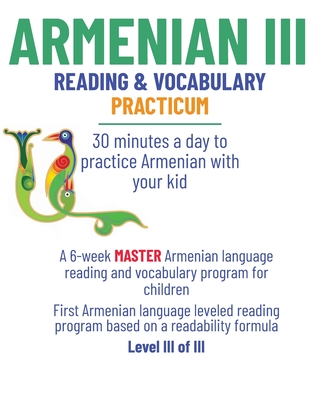 Armenian III: 30 minutes a day to practice Armenian with your kid - La Digital Publications