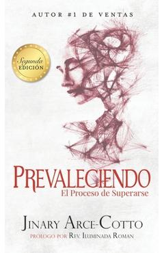 Coperta cărții 'Prevaleciendo: El Proceso de Supararse - Jinary Arce-cotto'