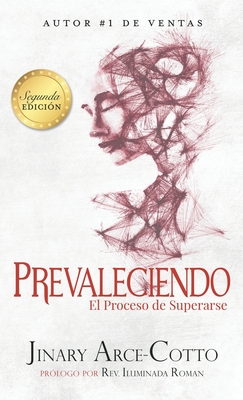 Prevaleciendo: El Proceso de Supararse - Jinary Arce-cotto