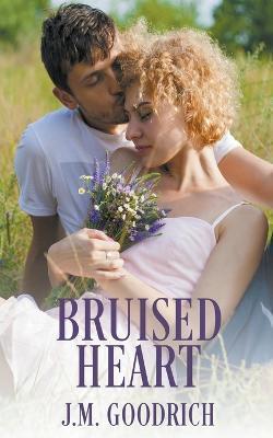 Coperta cărții 'Bruised Heart - J. M. Goodrich'
