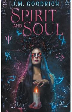Coperta cărții 'Spirit And Soul - J. M. Goodrich'