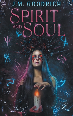 Coperta cărții 'Spirit And Soul - J. M. Goodrich'