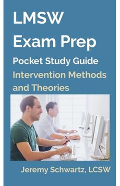 Coperta cărții 'LMSW Exam Prep Pocket Study Guide: Intervention Methods and Theories - Jeremy Schwartz'