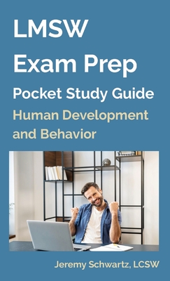 LMSW Exam Prep Pocket Study Guide: Human Development and Behavior - Jeremy Schwartz