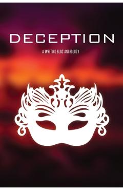 Coperta cărții 'Deception: A Writing Bloc Anthology - Writing Bloc'