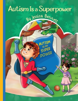 Autism Is a Superpower - Jessica Bennett