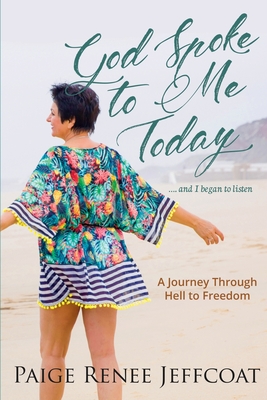 God Spoke To Me Today - Paige R. Jeffcoat