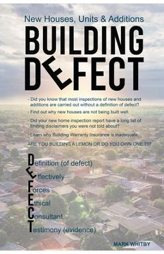 Coperta cărții 'Defect: New Houses, Units & Additions - Mark Whitby'