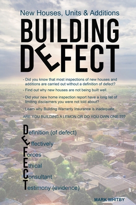 Defect: New Houses, Units & Additions - Mark Whitby