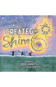 Coperta cărții 'Created to Shine - Addison Jarrett'