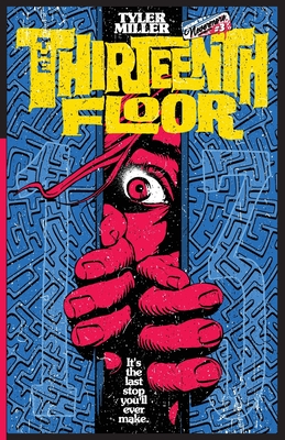 The Thirteenth Floor - Tyler Miller