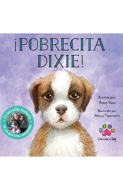 Coperta cărții '¡Pobrecita Dixie! - Tracy Voss'