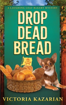 Drop Dead Bread - Victoria Kazarian