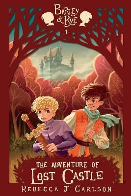The Adventure of Lost Castle - Rebecca J. Carlson