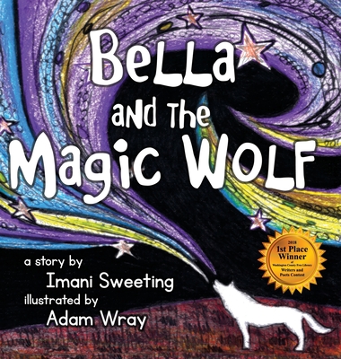 Bella and the Magic Wolf - Imani Sweeting