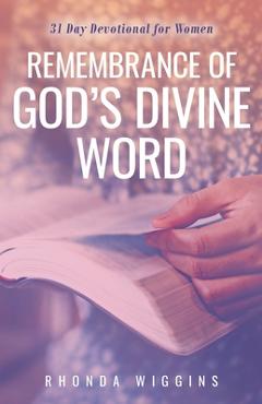 Coperta cărții 'Remembrance of God's Divine Word - Rhonda Wiggins'