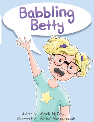 Babbling Betty - Mark H. Mccraw