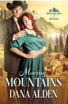 Coperta cărții 'Moving Mountains - Dana Alden'