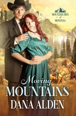 Coperta cărții 'Moving Mountains - Dana Alden'
