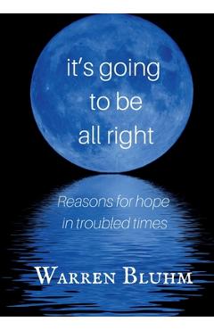 Coperta cărții 'It's Going to Be All Right - Warren Bluhm'