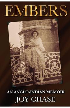 Coperta cărții 'Embers: An Anglo-Indian Memoir - Chase'