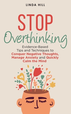 Stop Overthinking - Linda Hill