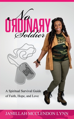 No Ordinary Soldier - Jamillah Lynn