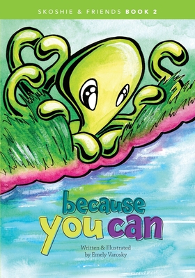 Because You Can - Emely Varosky
