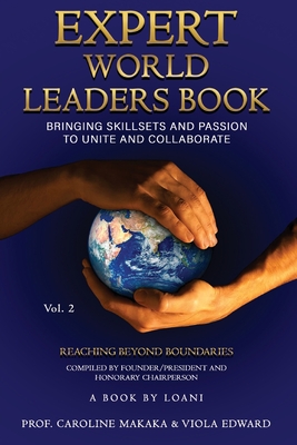 Expert World Leaders: Reaching Beyond Boundaries Vol 2 - Prof Caroline Makaka