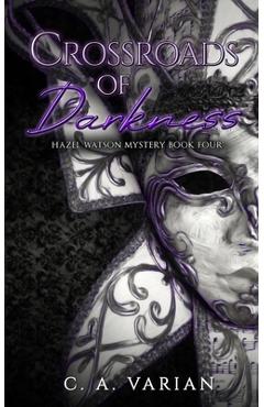 Coperta cărții 'Crossroads of Darkness - C. A. Varian'