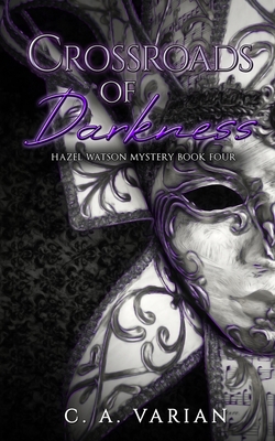 Coperta cărții 'Crossroads of Darkness - C. A. Varian'