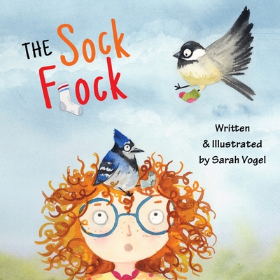 The Sock Flock - Sarah E. Vogel