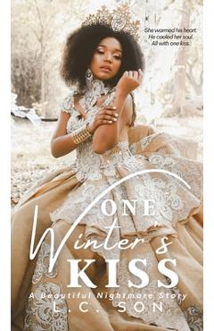 Coperta cărții 'One Winter's Kiss: A Beautiful Nightmare Story - L. C. Son'