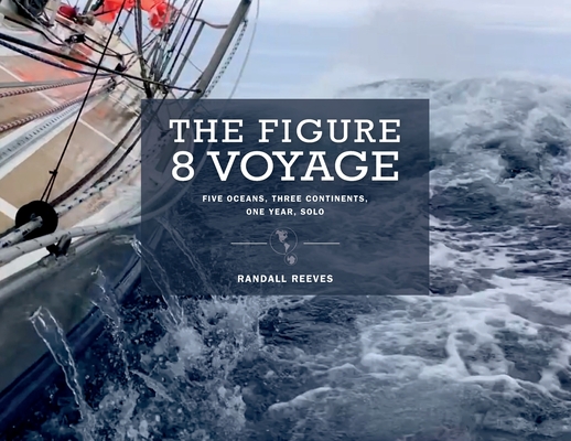 The Figure 8 Voyage - Randall Reeves