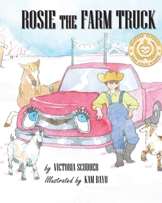 Rosie the Farm Truck - Victoria Scudder