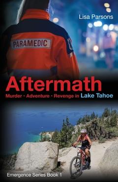 Coperta cărții 'Aftermath: Murder - Adventure - Revenge in Lake Tahoe - Lisa Parsons'