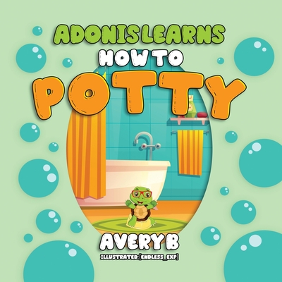 Adonis Learns How to Potty - Avery B